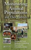 Monitoring Animal Populations and Their Habitats: A Practitioner's Guide