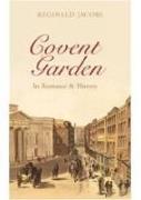Covent Garden: Its Romance & History
