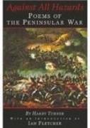 Against All Hazards: Poems of the Peninsular War