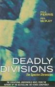 Deadly Divisions: The Spectre Chronicles