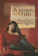 A Year in the Life: The Journals of Michelle Wright