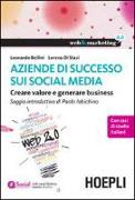 Aziende di successo sui social media. Creare valore e generare business