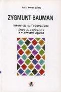 Zygmunt Bauman intervista sull'educazione. Sfide pedagogiche e modernità liquida