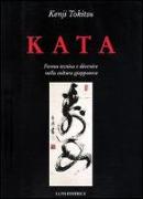 Kata. Forma tecnica e divenire nella cultura giapponese