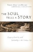 The Soul Tells a Story