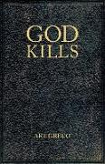 God Kills: Spirituality of a Christian Pragmatist