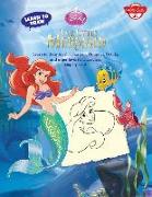 Learn to Draw Disney the Little Mermaid: Learn to Draw Ariel, Sebastian, Flounder, Ursula, and Other Favorite Characters Step by Step!