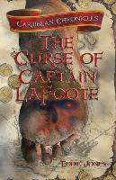 The Curse of Captain Lafoote: Black Sails, Dark Hearts
