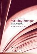 Writing Europe: What Is European about the Literatures of Europe? Essays from 33 European Countries