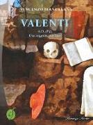 Valenti A.D. 1832. Due inganni per uno