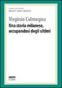 Una storia milanese, occupandosi degli ultimi. Profit, non profit