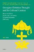 Georgian Christian Thought and Its Cultural Context: Memorial Volume for the 125th Anniversary of Shalva Nutsubidze (1888-1969)