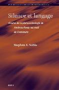 Silence Et Langage: Genèse de la Phénoménologie de Merleau-Ponty Au Seuil de l'Ontologie