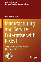 Manufacturing and Service Enterprise with Risks II