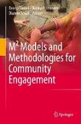 M² Models and Methodologies for Community Engagement