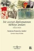 Bir Sovyet Diplomatinin Türkiye Anilari