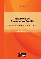 Herausforderung Internationales Geschäft: Was erwartet der Mittelstand von seiner Hausbank?