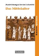 Kurshefte Geschichte, Allgemeine Ausgabe, Das Mittelalter, Handreichungen für den Unterricht