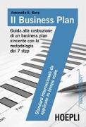 Il business plan. Guida alla costruzione di un business plan vincente con la metodologia dei 7 step