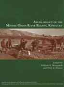 Archaeology of the Middle Green River Region, Kentucky