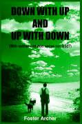 DOWN WITH UP AND UP WITH DOWN