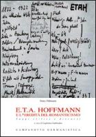 E.T.A. Hoffmann e l'eredità del romanticismo. Saggi critici e discorsi