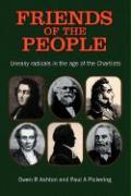 Friends of the People: The 'Uneasy' Radicals in the Age of the Chartists