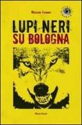 Lupi neri su Bologna