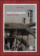 Sotto il campanile. Un cortile e le sue storie