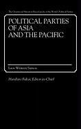 Asian Political Parties of Asia and the Pacific: Vol. 2, Laos-Western Samoa