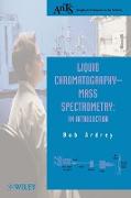 Liquid Chromatography - Mass Spectrometry