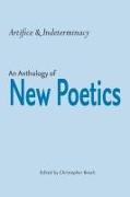 Artifice and Indeterminacy: An Anthology of New Poetics