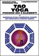 Tao yoga. Fusione dei cinque elementi