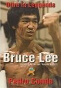 Bruce Lee oltre la leggenda