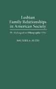 Lesbian Family Relationships in American Society