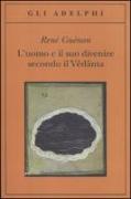 L'uomo e il suo divenire secondo il Vêdânta