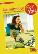 Administration For You - English for Administrative Assistants