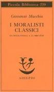 I moralisti classici. Da Machiavelli a La Bruyère