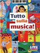 Tutto sulla musica. Con CD Audio