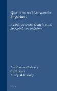 Questions and Answers for Physicians: A Medieval Arabic Study Manual by &#703,abd Al-&#703,az&#299,z Al-Sulam&#299