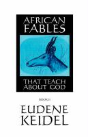 African Fables: That Teach about God
