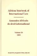 African Yearbook of International Law / Annuaire Africain de Droit International, Volume 10 (2002)