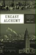 Uneasy Alchemy - Citizens and Experts in Louisiana&#8242,s Chemical Corridor Disputes