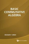 Basic Commutative Algebra