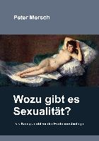 Wozu gibt es Sexualität?