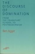 The Discourse of Domination: From the Frankfurt School to Postmodernism