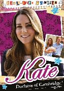 Real-life Stories: Kate, Duchess of Cambridge