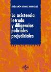 La asistencia letrada y las diligencias policiales prejudiciales