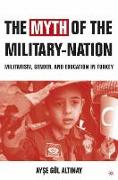 The Myth of the Military-Nation