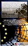 Menores extranjeros infractores en la Unión Europea : teorías, perfiles y propuestas de intervención